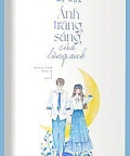 Ánh Trăng Sáng Của Lòng Anh Ánh Trăng Sáng Của Lòng Anh