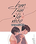 Bạn Trai Tôi Là Mèo Nam Nguyệt Tích