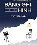 Băng Ghi Hình Băng Ghi Hình