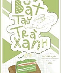 Bắt Tay Với Trà Xanh