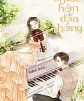 Chiếc Hôn Và Đóa Hồng