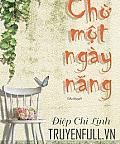 Chờ Một Ngày Nắng Chờ Một Ngày Nắng