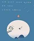 Có Giọt Mưa Xuân Sà Vào Lòng Sông