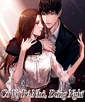 Cô Vợ Bé Nhỏ Đừng Nghĩ Thoát Khỏi Anh