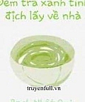Đem Trà Xanh Tình Địch Lấy Về Nhà