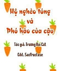 Hộ Nghèo Túng Và Phú Hào Của Cậu