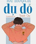Kế Hoạch Dụ Dỗ