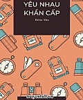 Kế Hoạch Yêu Nhau Khẩn Cấp