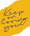 Keep On Loving You