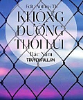 Không Đường Thối Lui