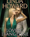 Loving Evangaline Loving Evangaline