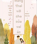 Mang Thai Với Cha Của Vai Ác