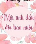 Mối Tình Đầu Đòi Bao Nuôi