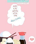 Này, Cái Muôi Của Em