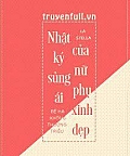 Nhật Ký Sủng Ái Của Nữ Phụ Xinh Đẹp