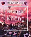 Nhớ Mãi Không Muốn Quên