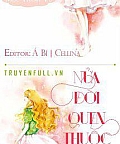 Nửa Đời Quen Thuộc