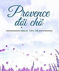 Provence Đợi Chờ