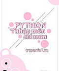 Python Nhập Môn Chỉ Nam Python Nhập Môn Chỉ Nam