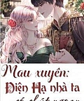 [Quyển 2] [Mau xuyên] Điện Hạ Nhà Ta Có Chút Ngoan