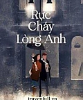 Rực Cháy Lòng Anh