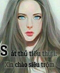 Sát Thủ Tiểu Thư 1: Xin Chào Siêu Trộm