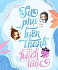 Sư Phụ Của Ta Biến Thành Một Con Bạch Tuộc