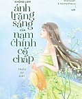 Tôi Không Muốn Làm Ánh Trăng Sáng Của Nam Chính Cố Chấp Đâu