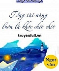 Tổng Tài Nàng Luôn Là Khóc Chít Chít