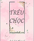 Trêu Chọc - Sơn Qủy