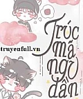 Trúc Mã Ngu Đần Nhà Tôi