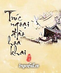 Trúc Ngoại Đào Hoa Khai Trúc Ngoại Đào Hoa Khai