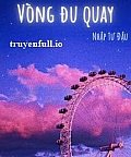 Vòng Đu Quay - Nhập Tư Đậu