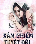 Xâm Chiếm Tuyệt Đối
