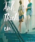 Xin Cho Phép Anh Được Thích Em