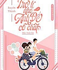 Xuyên Thành Trợ Lý Nhỏ Của Ảnh Đế Cố Chấp