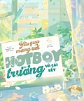 Yêu Qua Mạng Với Hot Boy Trường Và Cái Kết