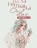 Bà Xã, Em Thật Là Bá Đạo!