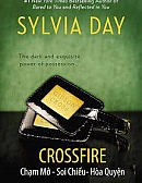 CROSSFIRE: Chạm Mở, Soi Chiếu, Hoà Quyện