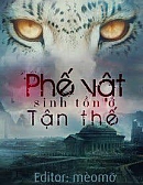 Phế Vật Sinh Tồn Ở Tận Thế