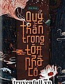 Quỷ thần trong tòa nhà cổ Quỷ thần trong tòa nhà cổ