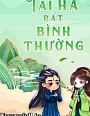 Tại Hạ Rất Bình Thường - Nguyệt Hạ Điệp Ảnh