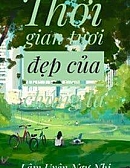 Thời Gian Tươi Đẹp Của Chúng Ta - Lâm Uyên Ngư Nhi