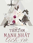 Tiểu Tam Mạnh Nhất Lịch Sử