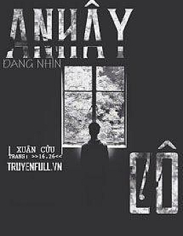 Anh Ấy Đang Nhìn Cô