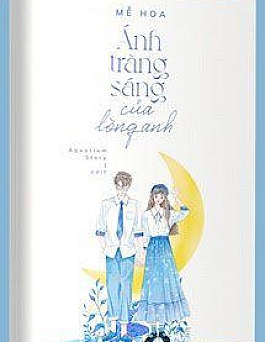 Ánh Trăng Sáng Của Lòng Anh Ánh Trăng Sáng Của Lòng Anh
