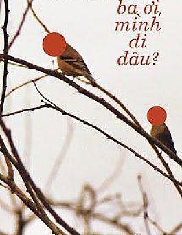 Ba Ơi, Mình Đi Đâu Ba Ơi, Mình Đi Đâu