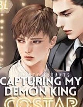 Bắt Lấy Nam Chính Quỷ Vương Của Tôi Bắt Lấy Nam Chính Quỷ Vương Của Tôi