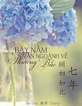 Bảy Năm Vẫn Ngoảnh Về Phương Bắc