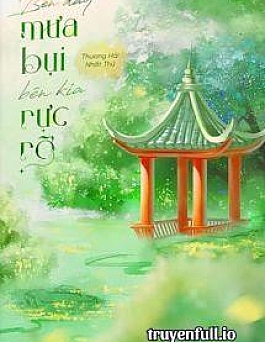 Bên Đây Mưa Bụi, Bên Kia Rực Rỡ
